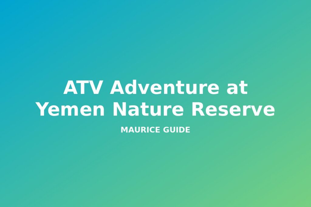 ATV Adventure at Yemen Nature Reserve, Mauritius