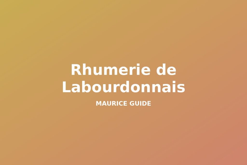 Rhumerie de Labourdonnais, Mauritius