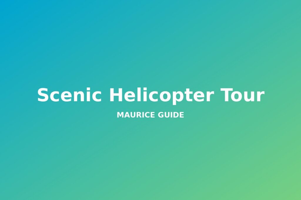 Scenic Helicopter Tour, Mauritius