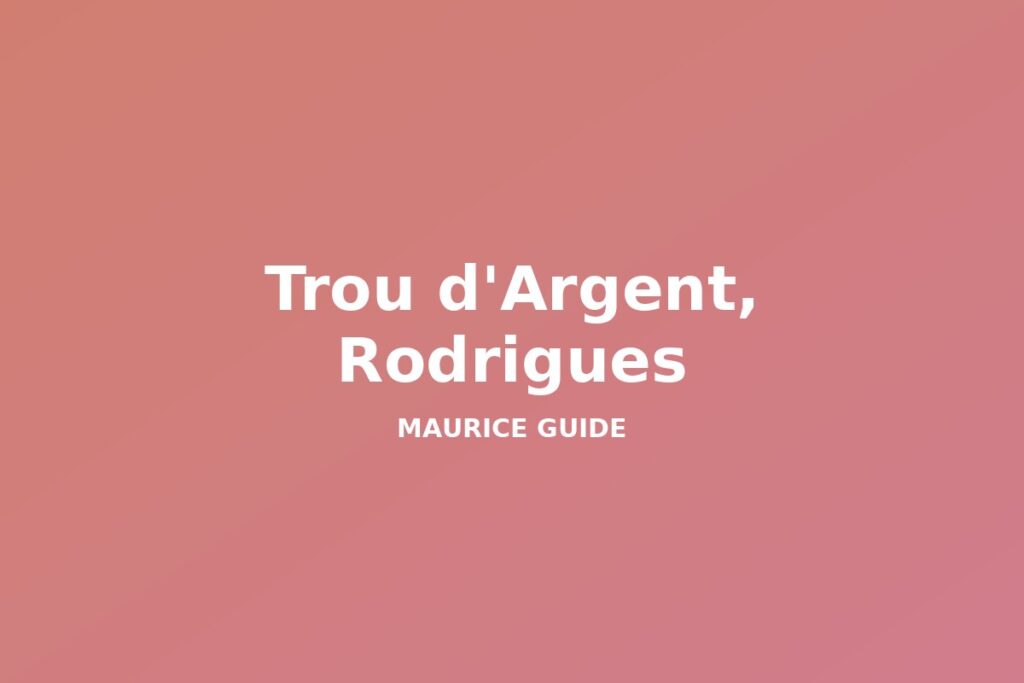 Trou d'Argent, Rodrigues, Mauritius