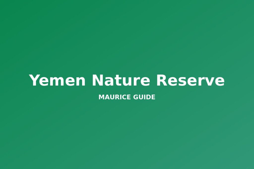 Yemen Nature Reserve, Mauritius